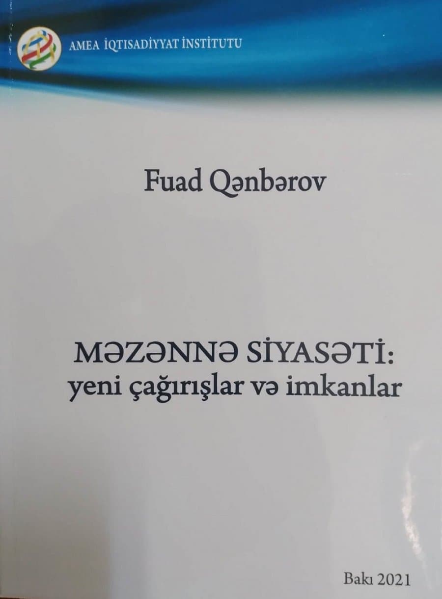 "Məzənnə siyasəti: yeni çağırışlar və imkanlar” kitabı çapdan çıxıb 1