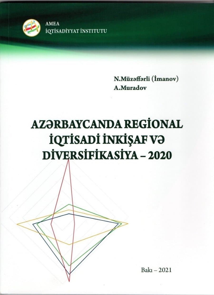 “Azərbaycanda regional iqtisadi inkişaf və diversifikasiya – 2020” kitabı çapdan çıxıb 1