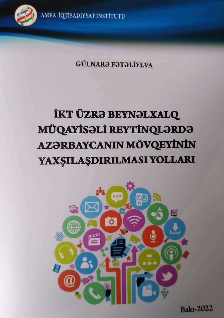 “İKT üzrə beynəlxalq müqayisəli reytinqlərdə Azərbaycanın mövqeyinin yaxşılaşdırılması yolları” kitabı çapdan çıxıb 1