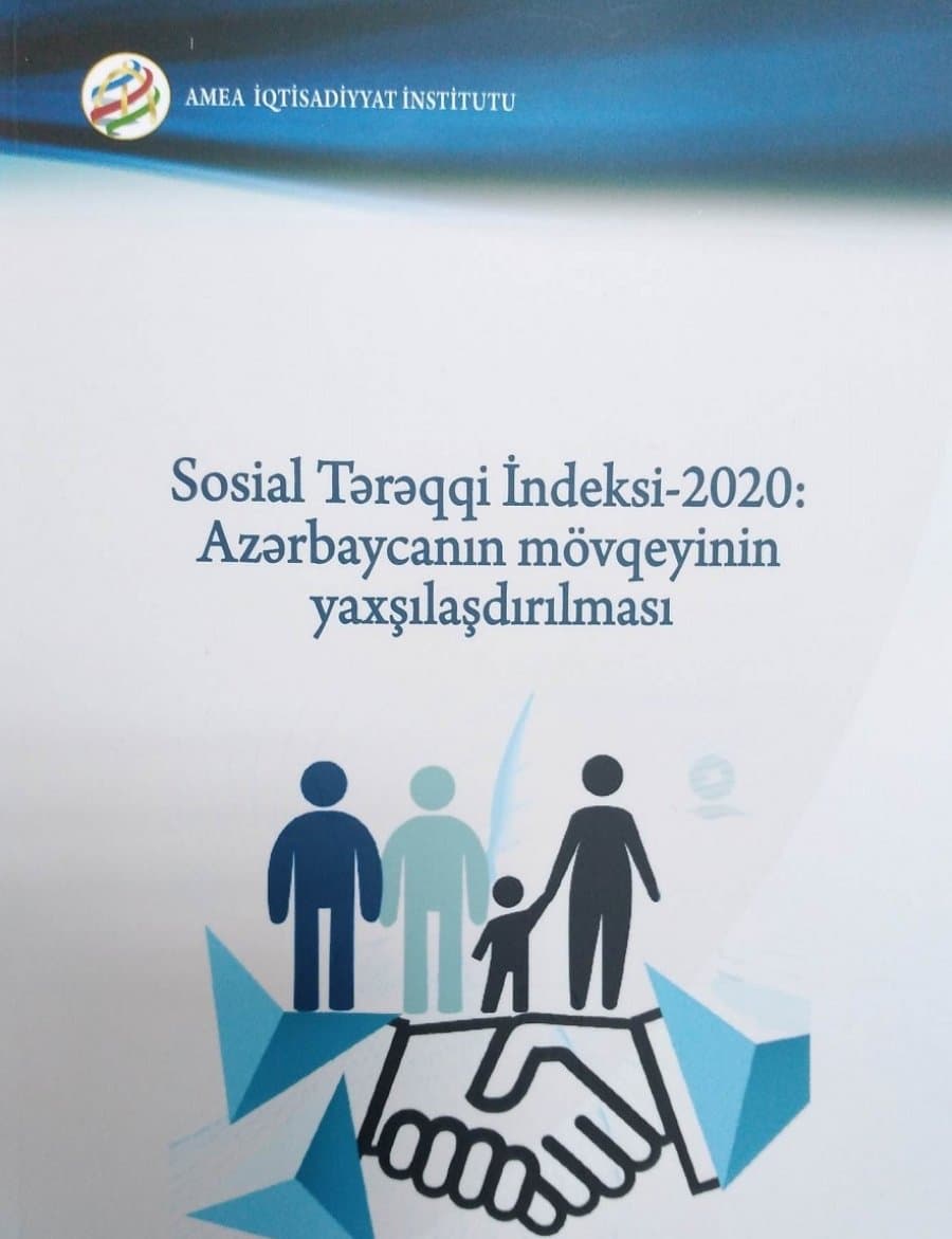 “Sosial Tərəqqi İndeksi - 2020: Azərbaycanın mövqeyinin yaxşılaşdırılması” kitabı çapdan çıxıb 1