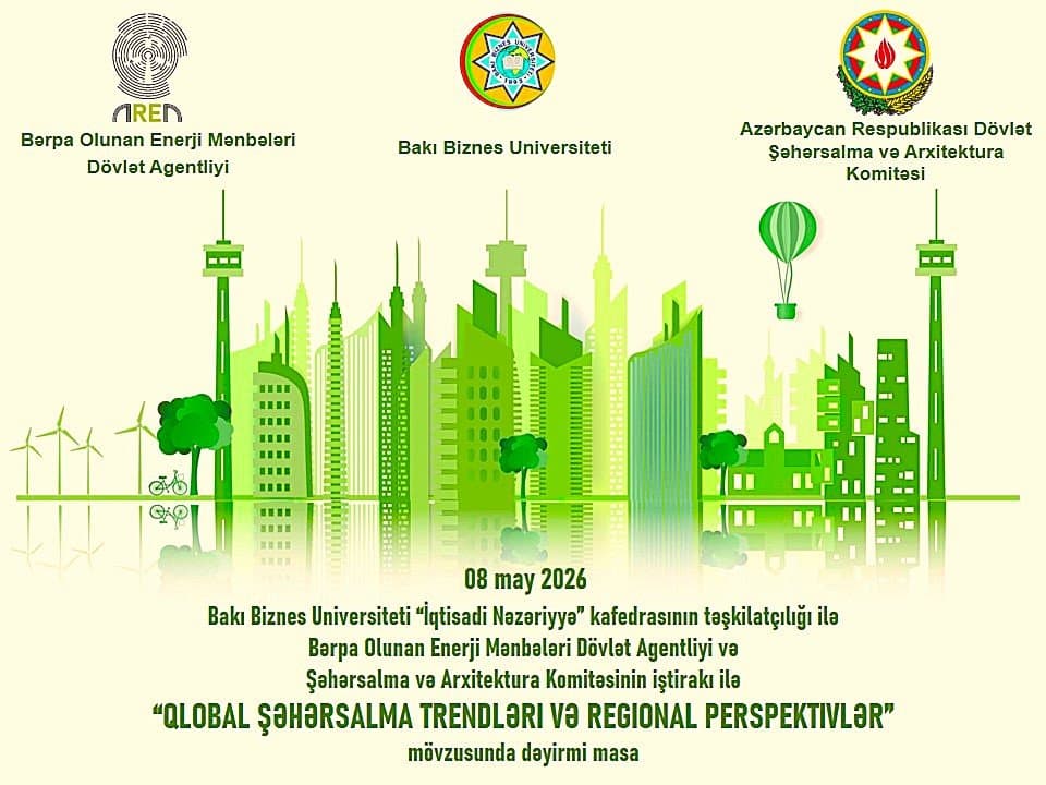 İqtisadiyyat İnstitutunun əməkdaşı "Qlobal şəhərsalma trendləri və regional perspektivlər” mövzusunda dəyirmi masada çıxış edib 3